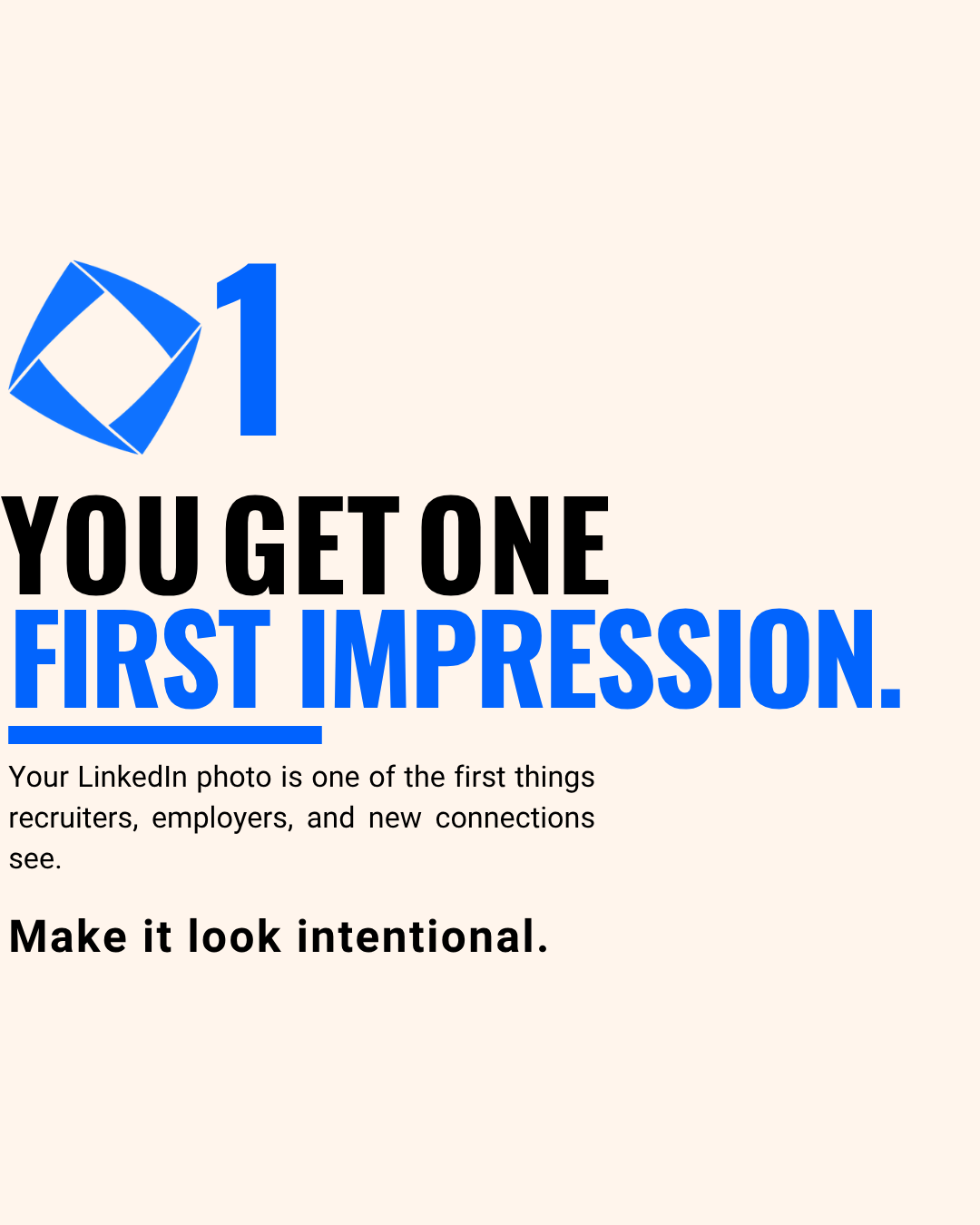 You get one first impression