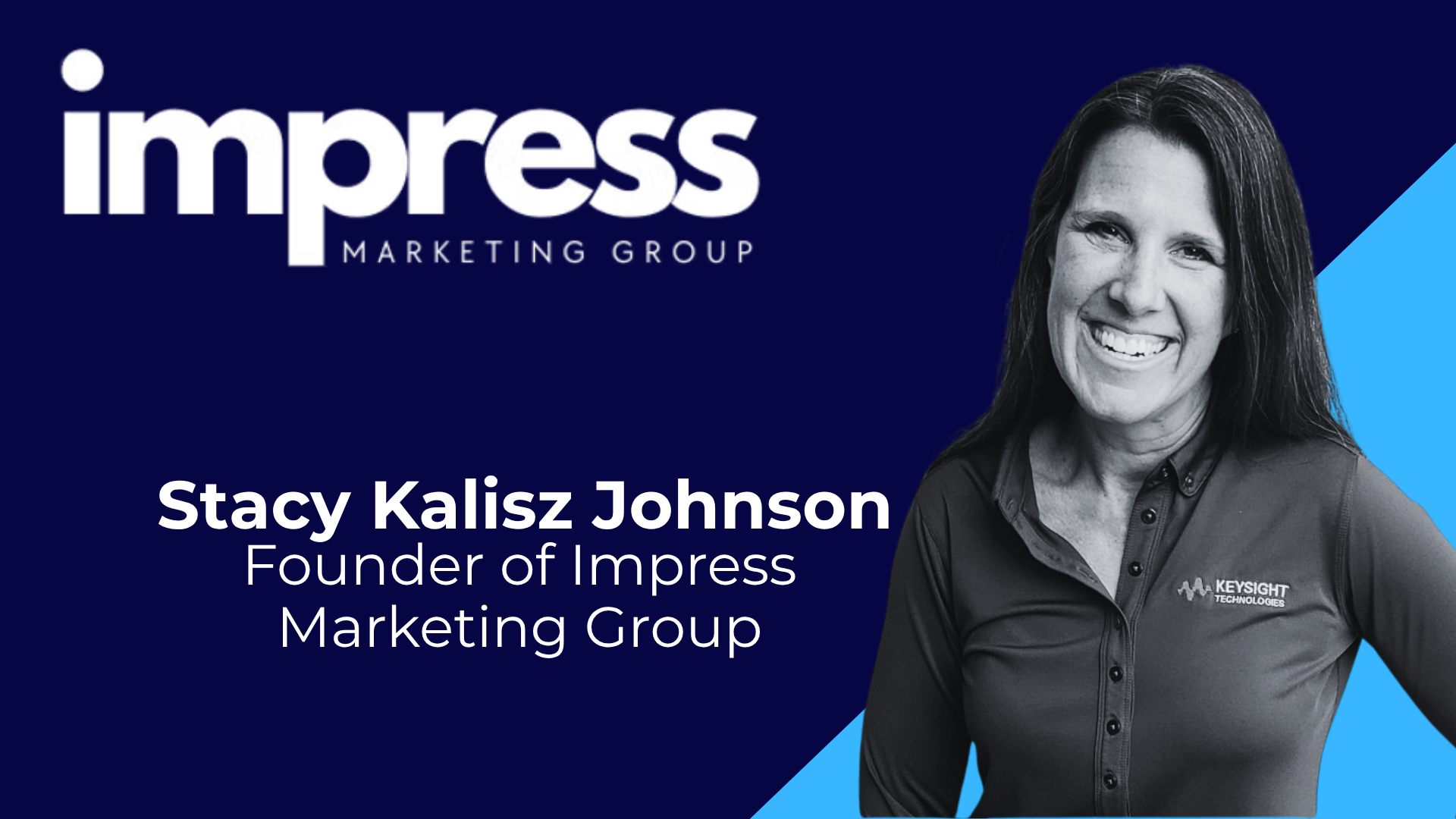 Guest speaker slide for Stacy Kalisz Johnson, Founder of Impress Marketing Group