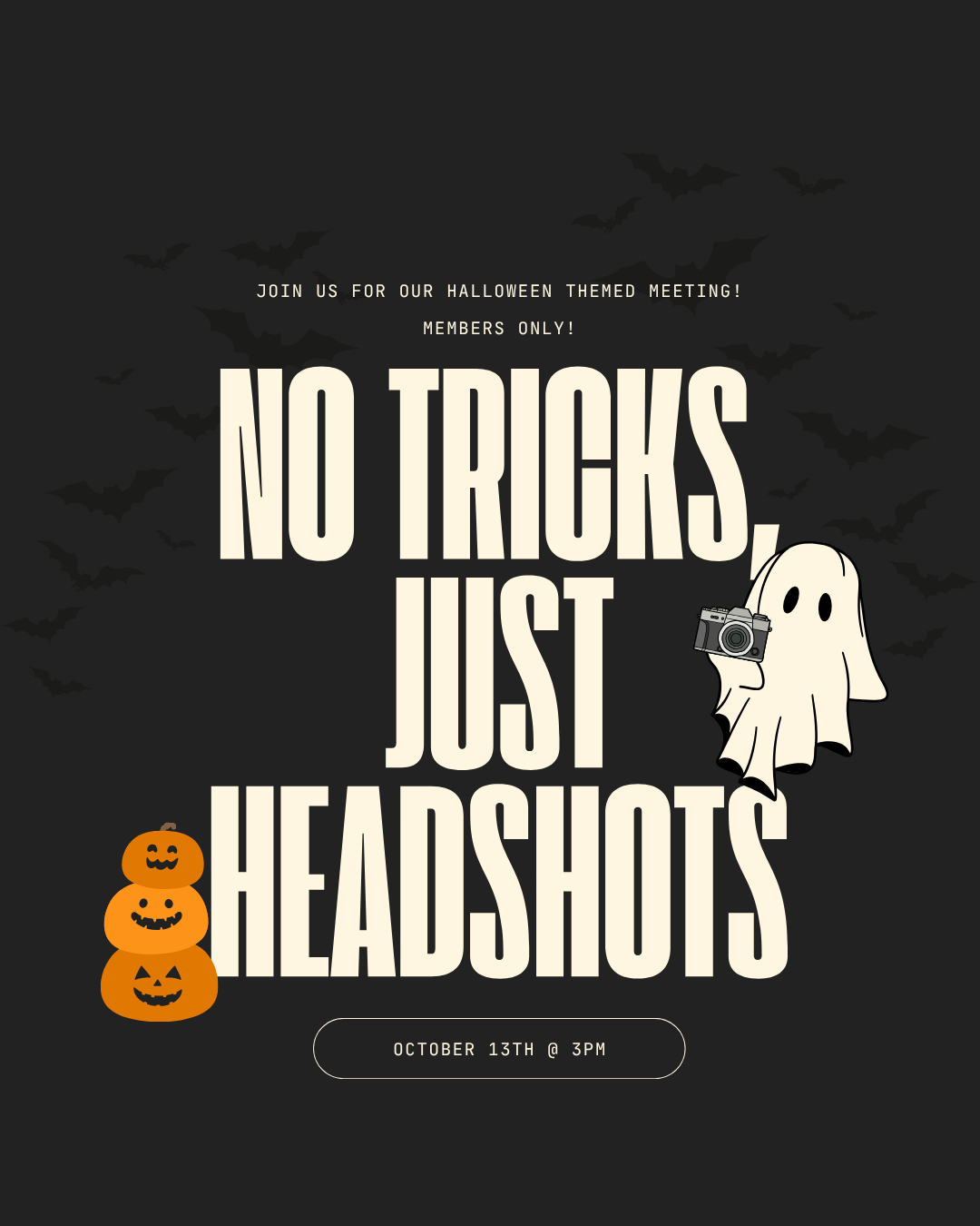 No Tricks, Just Headshots Halloween meeting flyer with a ghost and pumpkins